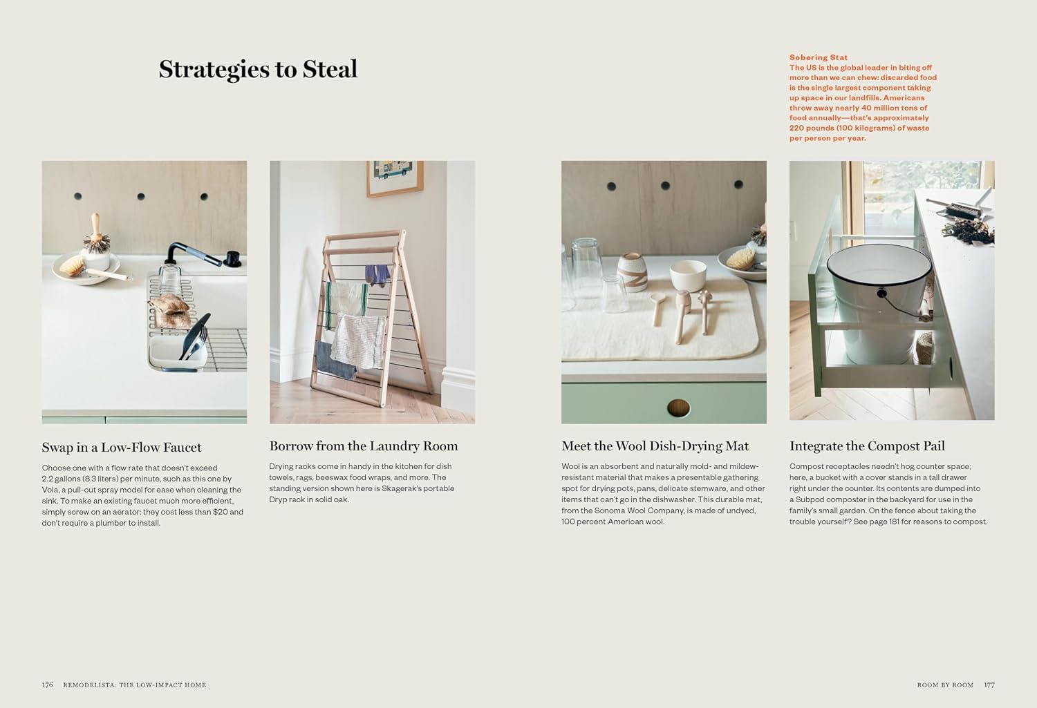 כתבה במגזין בשם "Strategies to Steal" (אסטרטגיות שכדאי לאמץ), בהשראת ספר העיצוב remodelista מבית Fine Lab Home, מציגה ארבע רעיונות ידידותיים לסביבה לבית — כיור, מתלה כביסה, משטח לייבוש כלים ודלי קומפוסט — כל אחד מהם מלווה בתמונה ובתיאור.
